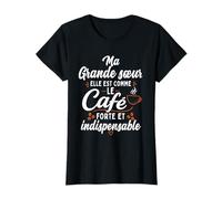 Ma Grande Sœur ainée comme Le Café Humour T-Shirt