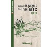 Ma grande traversée des Pyrénées - GR 10