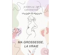 “Ma Grossesse, La Vraie”