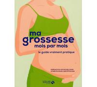 Ma grossesse mois par mois