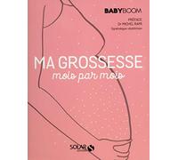 Ma grossesse mois par mois