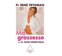 Ma grossesse - René Frydman - Odile Jacob - broché - Guide