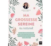 Ma grossesse sereine au naturel