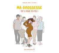 Ma grossesse, tout le monde s'en mêle !