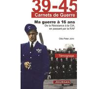 Ma Guerre À 16 Ans - De La Résistance À La Cia, En Passant Par La Raf