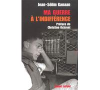Ma guerre à l'indifférence