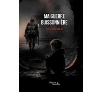 Ma guerre buissonnière