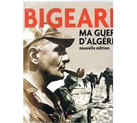 Ma guerre d'Algérie : Nouvelle édition