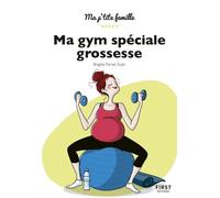 Brigitte Parnet-Evain – Ma gym spéciale grossesse – Essai – Broché (First)