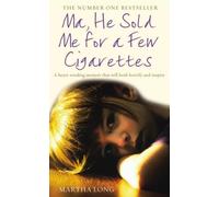 Ma, He Sold Me for a Few Cigarettes