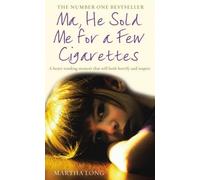 Ma, He Sold Me for a Few Cigarettes by Martha Long (2008-05-15)