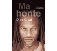 Ma honte: Autobiographie d'un enfant violé