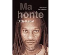 Ma honte Autobiographie d'un enfant violé - D' De Kabal - Au diable vauvert - broché - Autobiographie