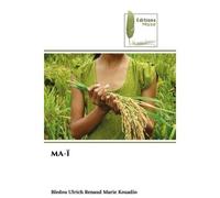 Ma-ï - Bledou Ulrich Renaud Marie Kouadio - Muse Editions - Poche - Roman