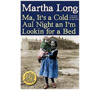 Ma, It's A Cold Aul Night An I'm Lookin For A Bed