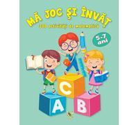 Ma joc si invat. 300 activitati de matematica 5-7 ani - Marina Rengle, Editie in limba romana