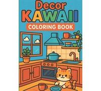 Ma Jolie Maison - Cahier de coloriage kawaii | Scènes de la maison et du jardin | Dès 4 ans