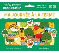 Ma Journée À La Ferme - Mes 80 Gommettes Repositionnables