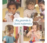 Ma journée à l'école maternelle - Dès 2 ans (4)