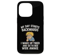 Ma journée Commence à recul, Je me réveille fatigué et Je Vais au lit éveillé Coque pour iPhone 13 Pro