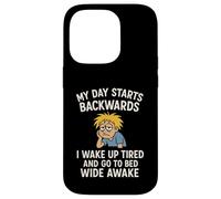 Ma journée Commence à recul, Je me réveille fatigué et Je Vais au lit éveillé Coque pour iPhone 14 Pro