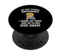 Ma journée Commence à recul, Je me réveille fatigué et Je Vais au lit éveillé PopSockets PopGrip Adhésif