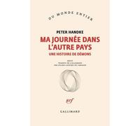 Ma Journée Dans L'autre Pays - Une Histoire De Démons
