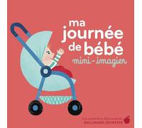 Ma journée de bébé: Mini-imagier