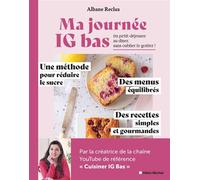 Ma journée IG bas Du petit-déjeuner au dîner, sans oublier le goûter ! - Albane Reclus - Albin Michel - ebook (ePub) - Guide