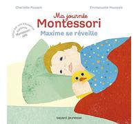 Ma journée Montessori, Tome 01: Maxime se réveille
