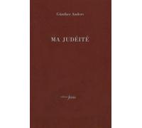 Ma judéité - Günther Anders - Fario - broché - Essai