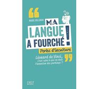 Ma langue a fourché !: Perles d'inculture