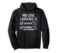 Ma Langue d'amour est la Planification de Vacances et l'amateur de Voyages Sweat à Capuche
