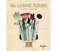 Ma Langue Fleurie