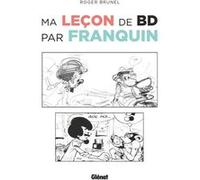 Ma leçon de BD par Franquin Roger Brunel (Auteur)