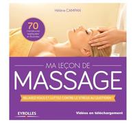 Ma leçon de massages : Relaxez-vous et luttez contre le stress au quotidien ! [dvd inclus]