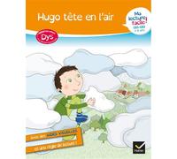 Ma lecture facile DYS CE1-CE2 : Hugo tête en l'air Livre adapté aux enfants DYS ou en difficulté d'apprentissage - Evelyne Barge - Hatier - broché - Scolaire / Universitaire