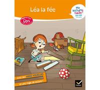 Ma lecture facile DYS CE1-CE2 : Léa la fée Livre adapté aux enfants DYS et en difficultés d'apprentissage - Evelyne Barge - Hatier - broché - Scolaire / Universitaire