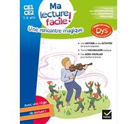 Ma lecture facile DYS CE1-CE2 : Une rencontre magique