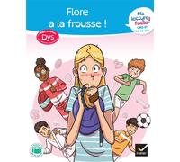 Ma lecture facile dys CM2-6e : Flore a la frousse ! - Marco Overzee - Hatier - broché - Scolaire / Universitaire