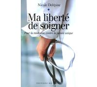 MA LIBERTE DE SOIGNER