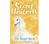 Ma licorne secrète : Le sortilège magique