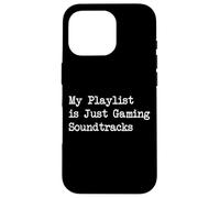 Ma liste de lecture est Just Gaming Bande sonore Citation amusante pour joueur Coque pour iPhone 16 Pro