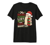 Ma liste de Lecture pour Les fêtes : Santa's Naughty Christmas Bookworm T-Shirt Haut de Gamme