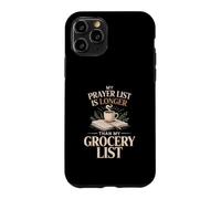 Ma liste de prière est Plus Longue Que ma liste d'épicerie Faith Coque pour iPhone 11 Pro