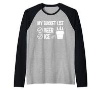 Ma liste de Seau: Boire drôle de Glace et de bière Manche Raglan