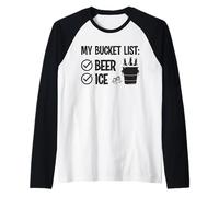 Ma liste de Seau: Boire drôle de Glace et de bière Manche Raglan
