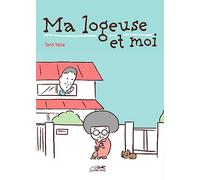MA LOGEUSE ET MOI