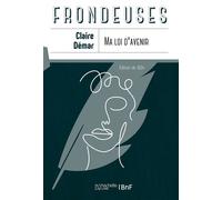 Ma loi d'avenir suivi de Appel d'une femme au peuple sur l'affranchissement de la femme - Claire Démar - Hachette Bnf - broché - Livre