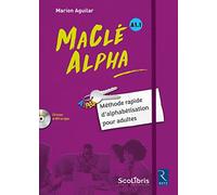 Ma LPHA - Méthode rapide d'alphabétisation pour adultes: Manuel + CD-Rom
